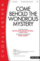Come, Behold the Wondrous Mystery SATB choral sheet music cover